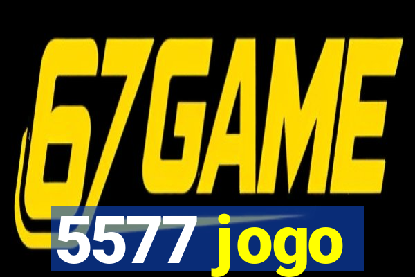 5577 jogo